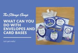 Weekly Question What Can You Do With Envelopes and Card Bases Together